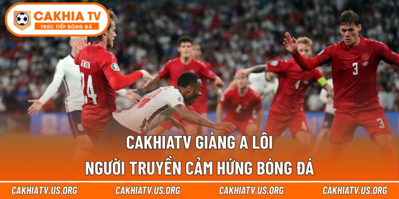 Cakhiatv Giàng A Lôi