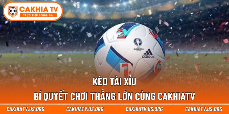 Kèo tài xỉu